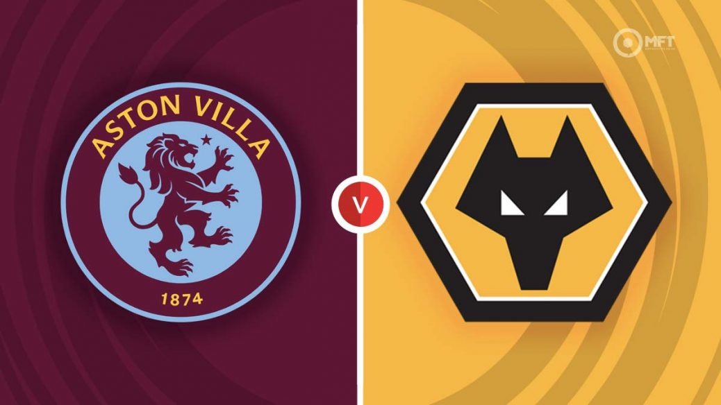 2024/25 Season: Aston Villa v Wolverhampton kick off, prediction and team news