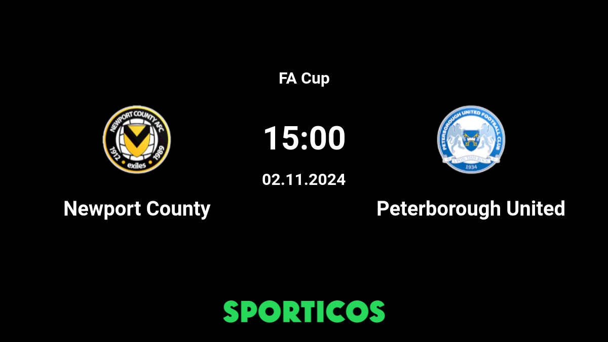 Newport County v Peterborough kick off, prediction and team news