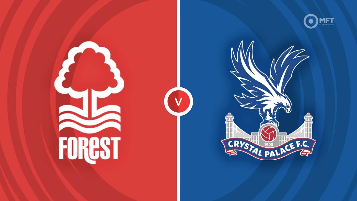 2024/25 Season: Nottingham Forest v Crystal Palace kick off, prediction and team news