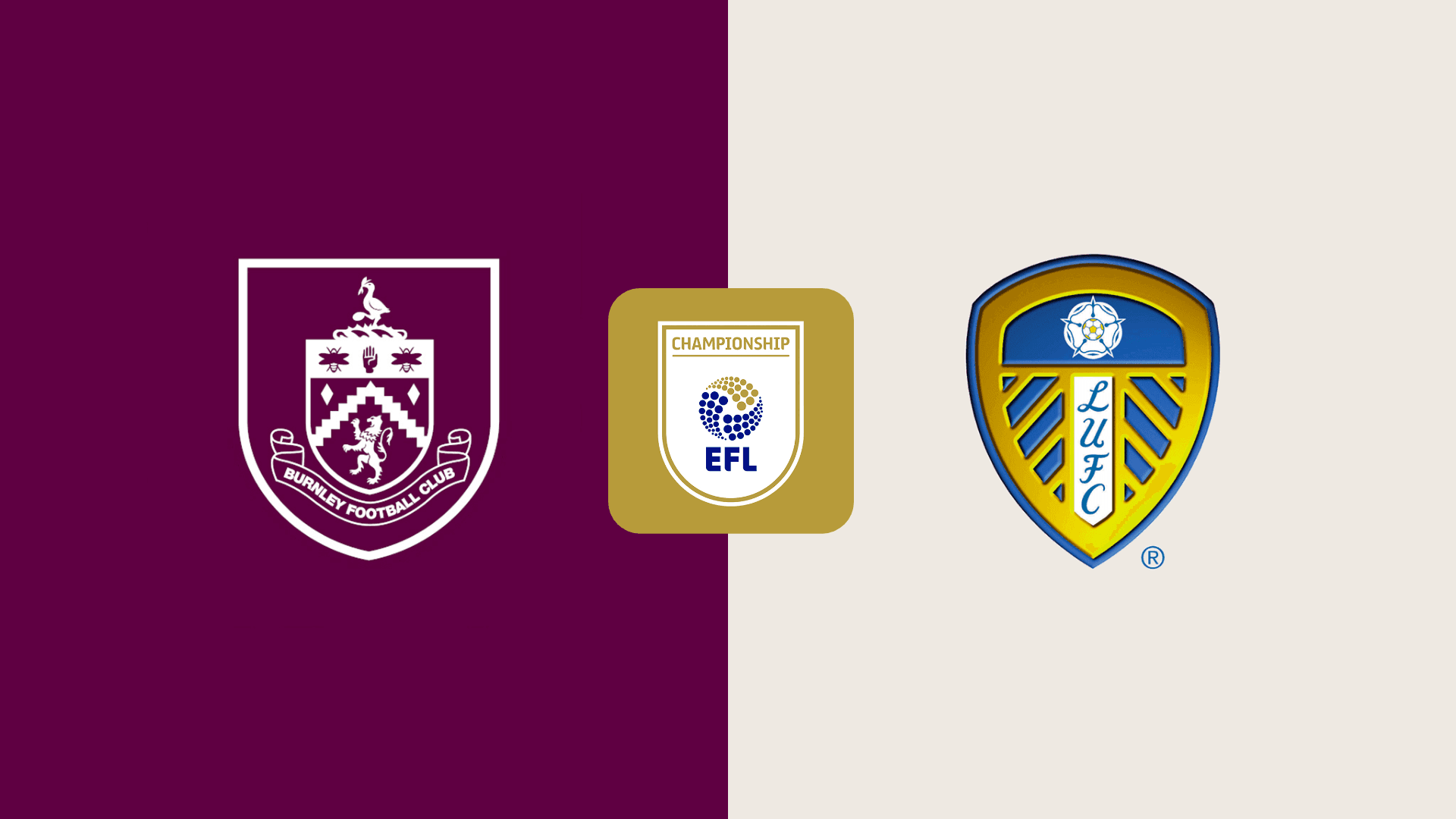 EFL Championship 2024/25 Season: Burnley v Leeds kick off, prediction and team news